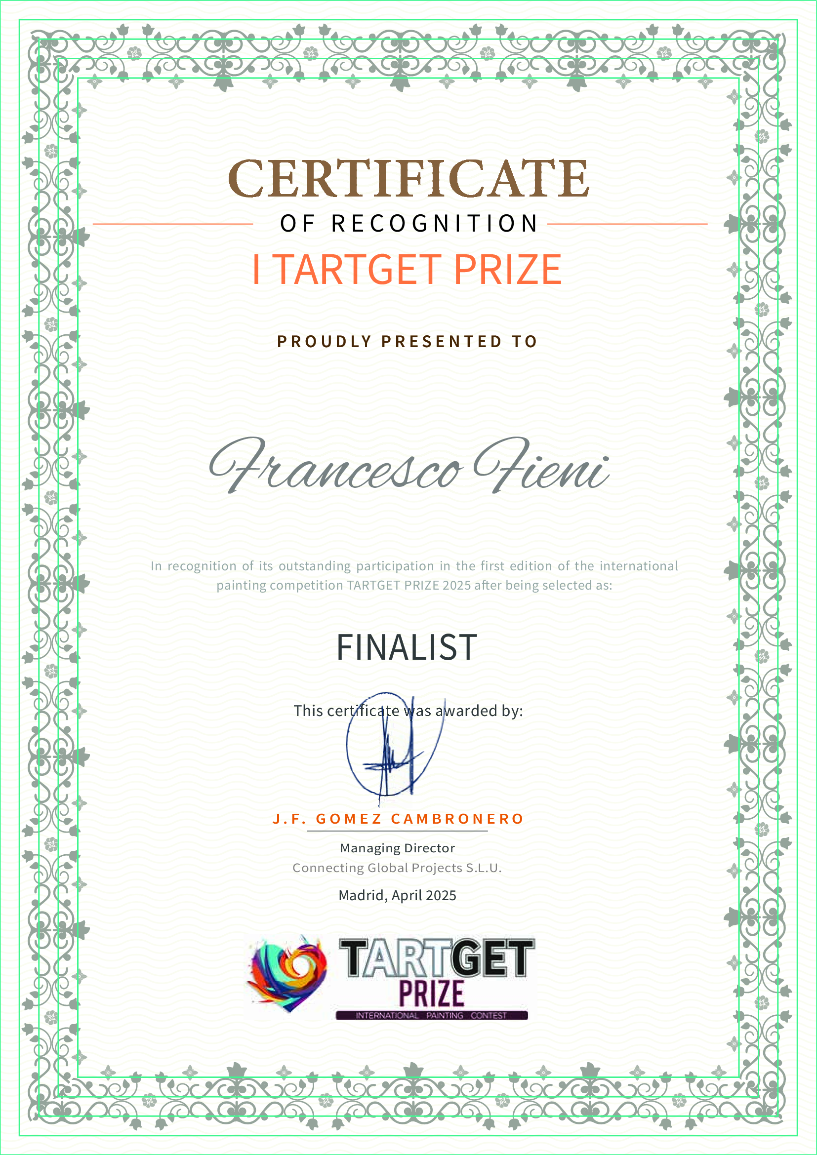Certificato ufficiale – Finalista Target Painting Prize 2025 Certificato Target Painting Prize 2025 assegnato a Francesco Fieni come finalista per l’opera Enigma.
